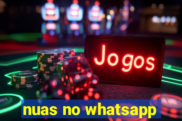 nuas no whatsapp